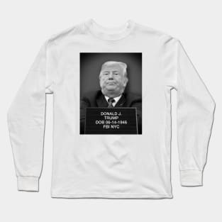 Trump FBI Mugshot Long Sleeve T-Shirt